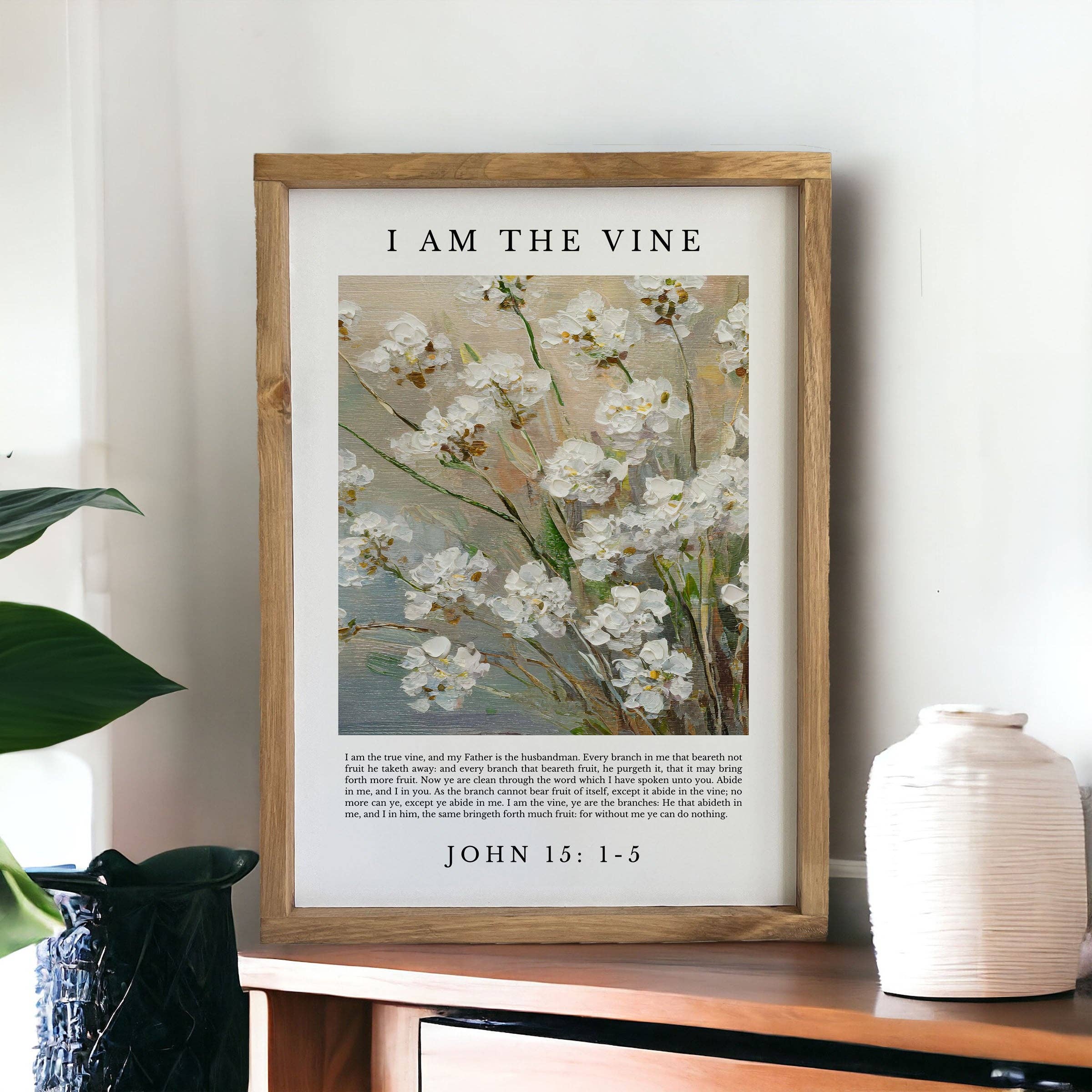 I Am The Vine | Vintage Christian Wall Art  | John 15 :1-5